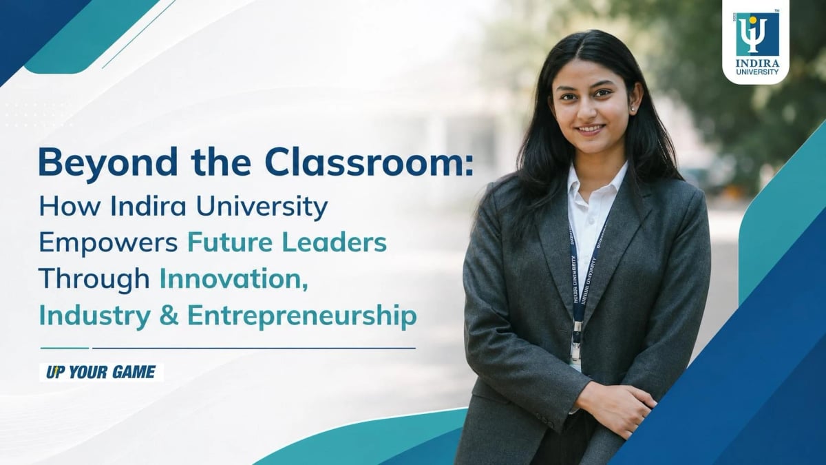 Beyond the Classroom: How Indira University Empowers Future Leaders Through Innovation, Industry & Entrepreneurship Beyond-the-Classroom-BlogImg