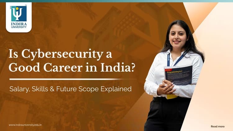 Is Cybersecurity a Good Career in India? Salary, Skills & Future Scope Explained Is Cybersecurity a Good Career in India