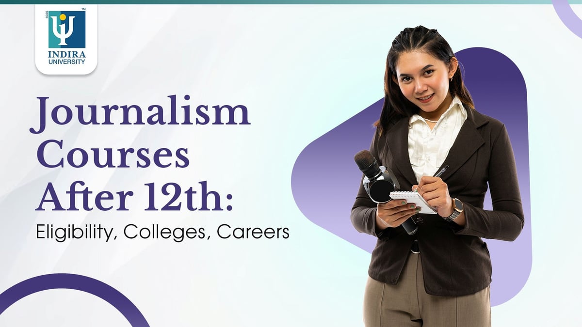 Journalism Courses After 12th in India: Eligibility, Scope & Career Paths Journalism-Courses-After-12th-in-India